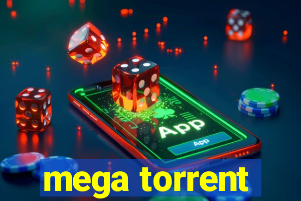 mega torrent